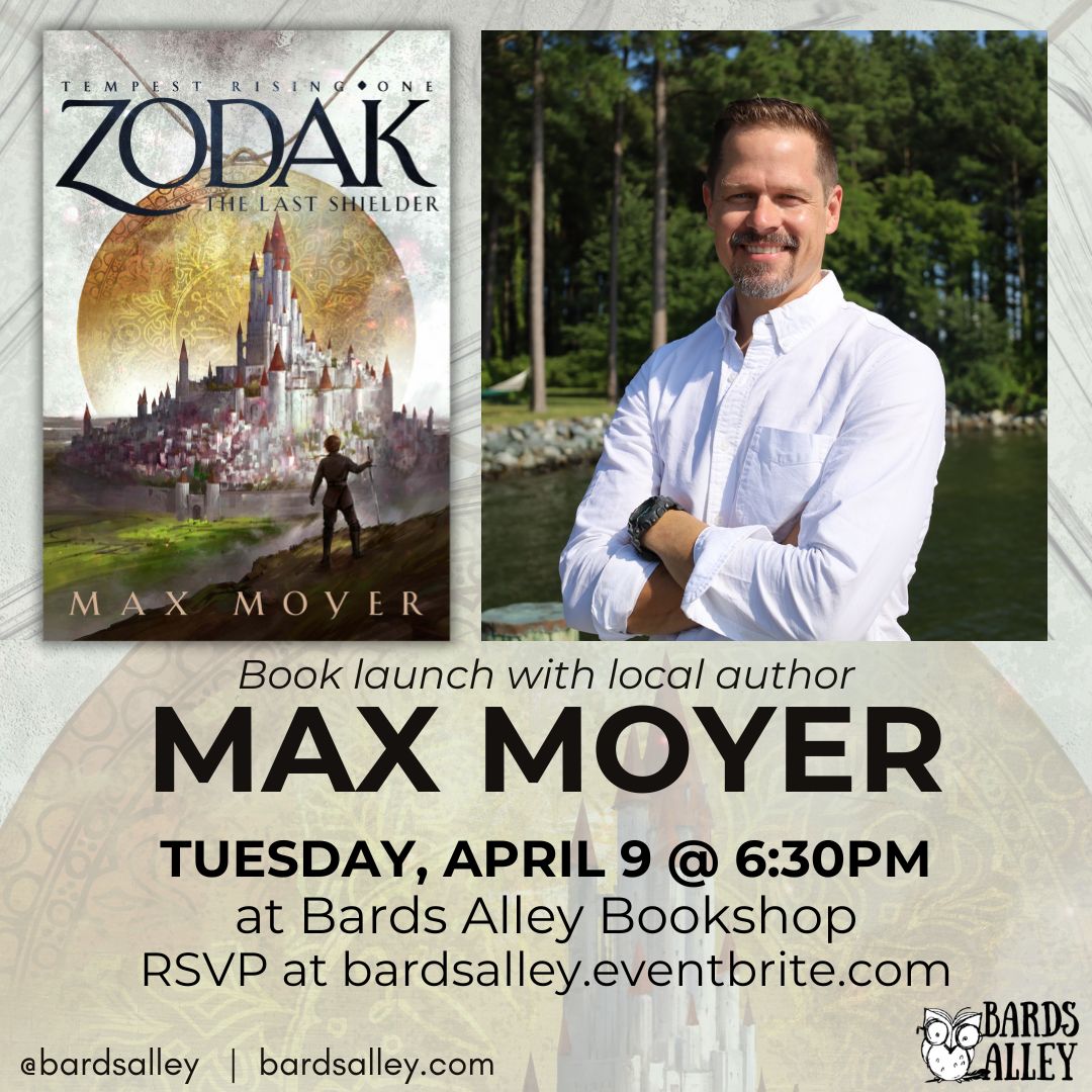 Calling all SFF fans ⚔️ April 9th at 6:30pm, join us for a discussion with author <a href="/maxmoyer_writes/">Max Moyer</a> for the launch of ZODAK: THE LAST SHIELDER. He'll  be talking with Bards Alley SFF book club leader Brent for an amazing intro to a new high fantasy world.

eventbrite.com/e/book-talk-wi…