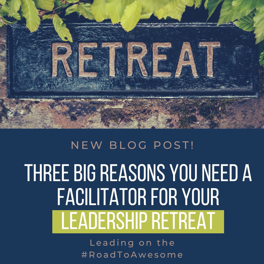 New Blog Post: During the course of my leadership career, one of the most meaningful steps I would take every year would be to have a two day retreat with my entire leadership team. In order to be fully engaged with the work, I always hired a facilitator. Why? Here are three big…