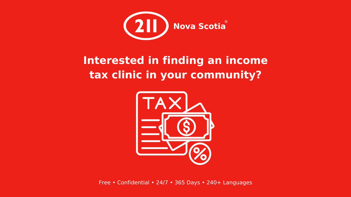 Interested in attending a free income tax clinic? Connect with 211 Nova Scotia's Community Resource Navigators to find one in your community. Call 211 Text 211 Email help@ns.211.ca Visit ns.211.ca