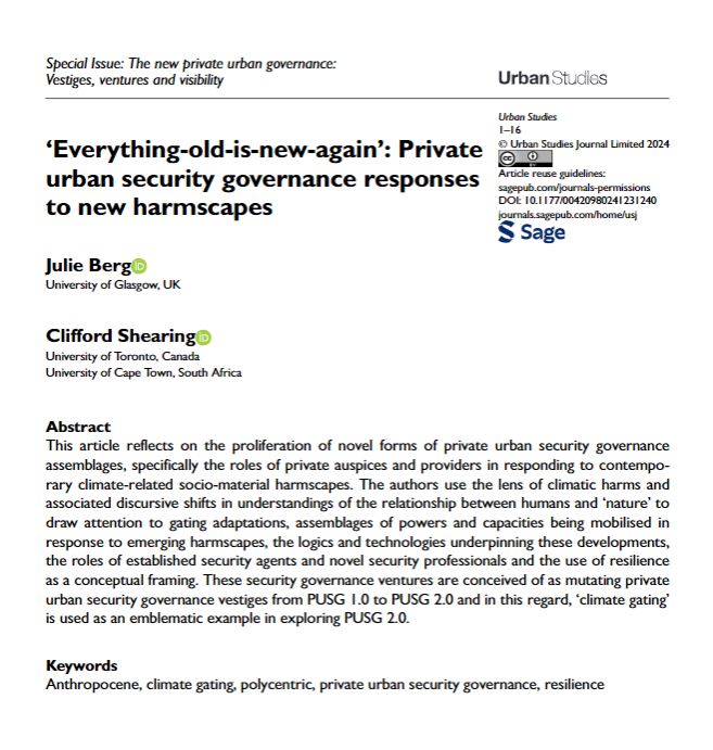 New open access special issue article by @Julietmberg and Clifford Shearing @RiskGrgp: ‘Everything-old-is-new-again’: Private urban security governance responses to new harmscapes ow.ly/aa9T50QLLh2 #climategating #harmscapes