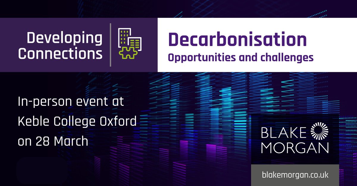 BlakeMorganLLP's tweet photo. Join our decarbonisation panel on Thursday 28th March at Keble College, Oxford.
 
We will be joined by guest #Decarbonisation experts, Guy Mercer from Mayer Environmental and Mark Richardson from @TroupBywaters, to discuss the challenges and opportunities: https://t.co/RWJrlRuD0Y https://t.co/RrkvKzaOTy
