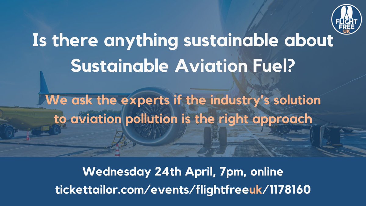 Our next event looks at the reality of SAF – so-called 'sustainable' aviation fuel. How much will SAF really reduce emissions? Register now to hear the facts and to put your questions to the experts: tickettailor.com/events/flightf… Wednesday 24th April, 7pm, online