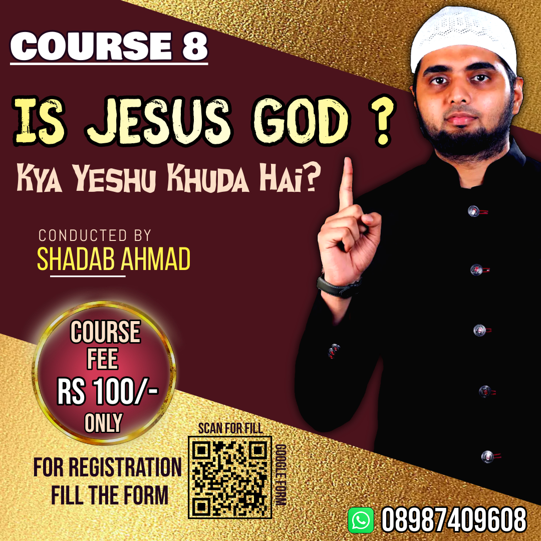 Course 8 - IS JESUS GOD? (Kya Yeshu Khuda Hai?)

1st ONLINE DAWAH TRAINING COURSE in URDU
Registration NOW
Google Form: forms.gle/jfnvaBsjSrEwu8…
#DAWAH #IRPCindia ##jesús #isha #yeshu #courses2024 #God #christian #islam
Call : 08987409608