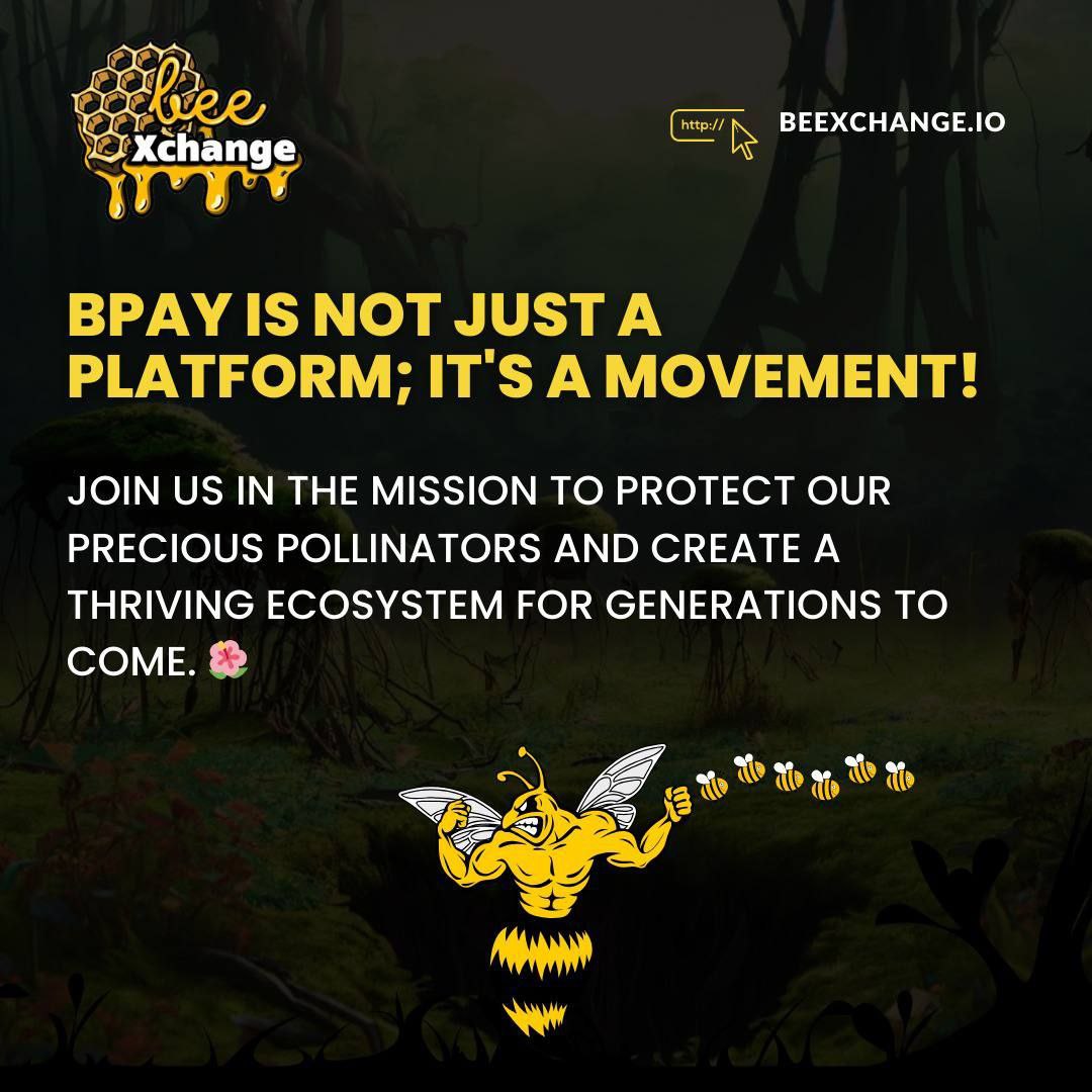 🌿 BPAY: Beyond Transactions, A Green Movement! 🚀🐝

Join us in protecting pollinators and creating a thriving ecosystem. BPAY is more than a platform; it's a sustainable financial movement toward a greener future! 🌱💙 #BPAY #GreenFinance #ProtectPollinators