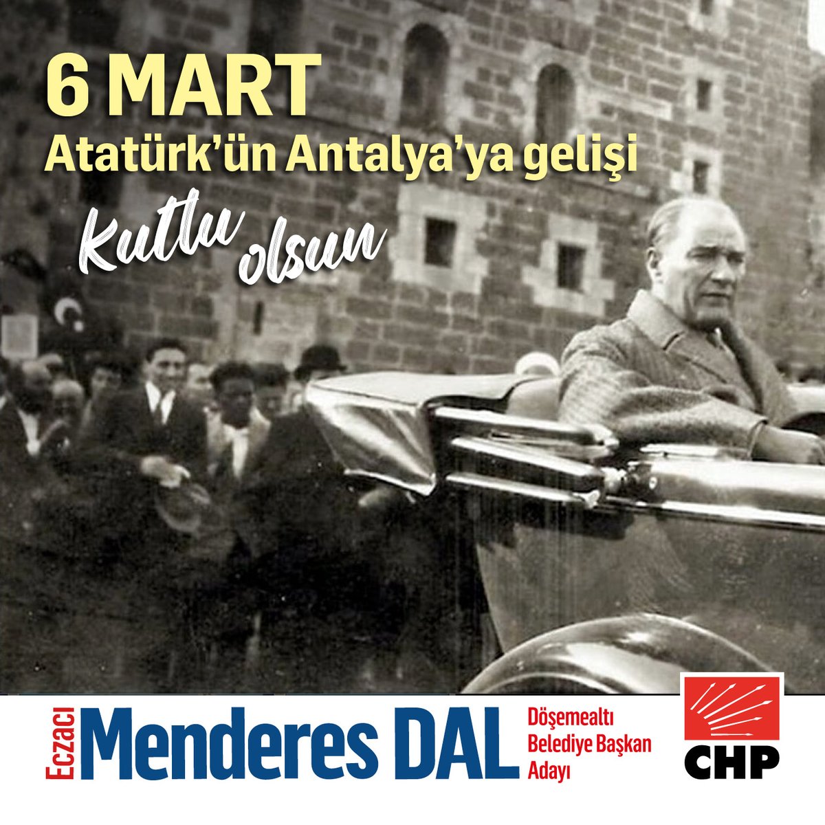 Ulu Önder Mustafa Kemal Atatürk’ün, 6 Mart 1930’da Antalya’ya ilk kez gelişinin 94’üncü yıl dönümü kutlu olsun. “Hiç şüphesiz ki Antalya, dünyanın en güzel yeridir”. K.Atatürk