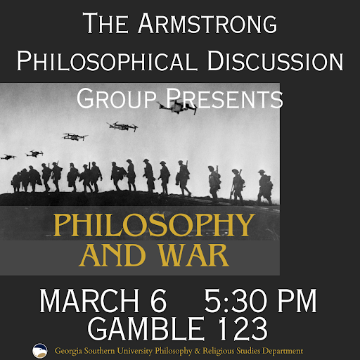 GaSouPHILRS's tweet photo. War is a tragedy that plagues humanity. Join the Philosophical Discussion Group on Armstrong campus TODAY on Wed, 03/06 at 5:30PM to discuss the ethical, personal, and human questions of war.

#eaglephilosophers #parsatgsu #ourcahfamily https://t.co/qyRVAA5dOA