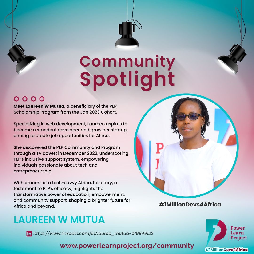 In celebration of International Women's Day #IWD204 @plpcommunity spotlight shines on Laureen Mutua from Kenya she 📺 discovered @plpcommunity and the #1MillionDevs4Africa program through a TV advert in December 2022