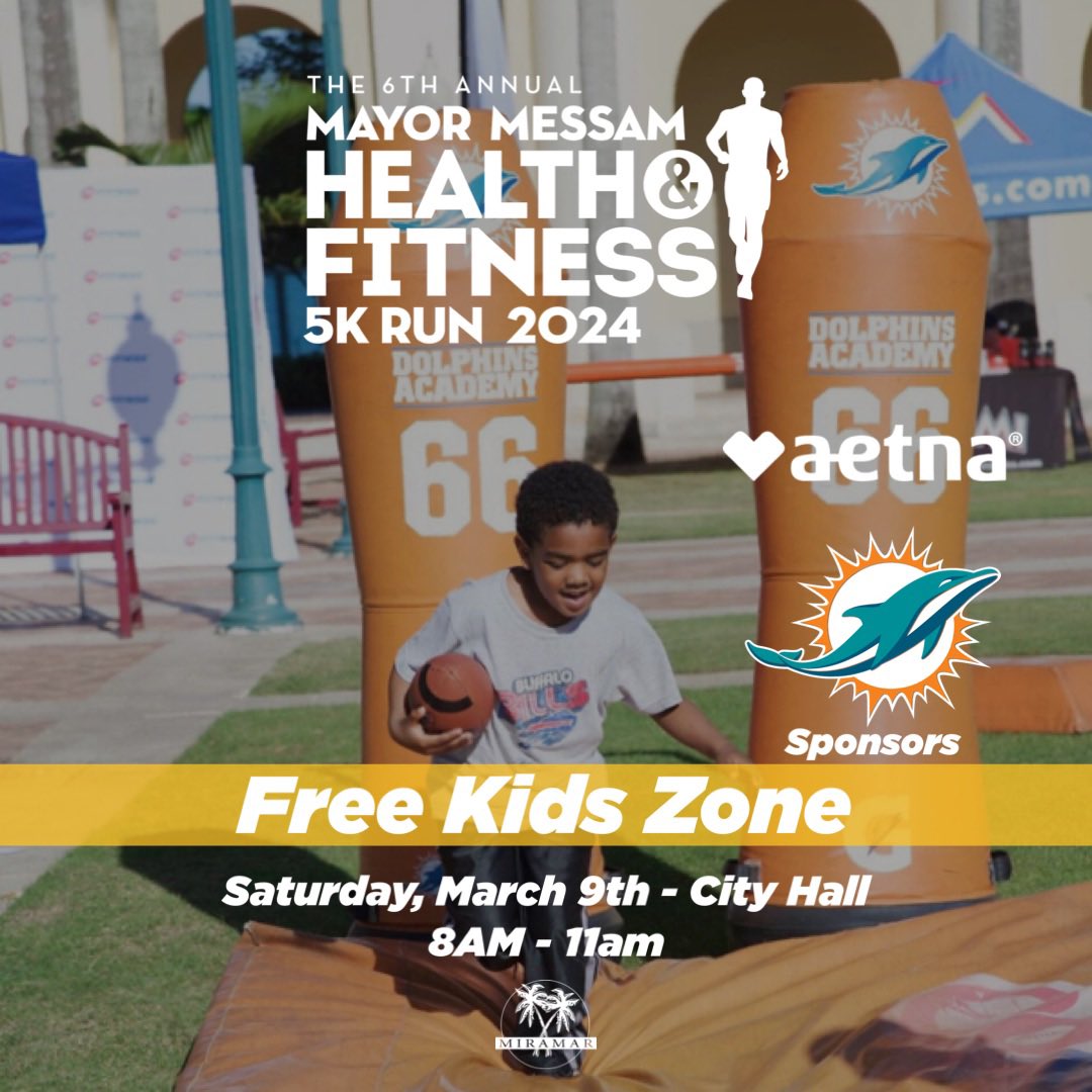Big thanks to the <a href="/MiamiDolphins/">Miami Dolphins</a> and <a href="/Aetna/">Aetna</a> for their sponsorship of the Mayor Messam Health and Fitness Fair Kid Zone immediately following the 5K. Saturday, March 9th 8AM - 11AM. Free health screenings amd fitness demos. Right at City Hall - 2300 Civlc Center Place. #5K