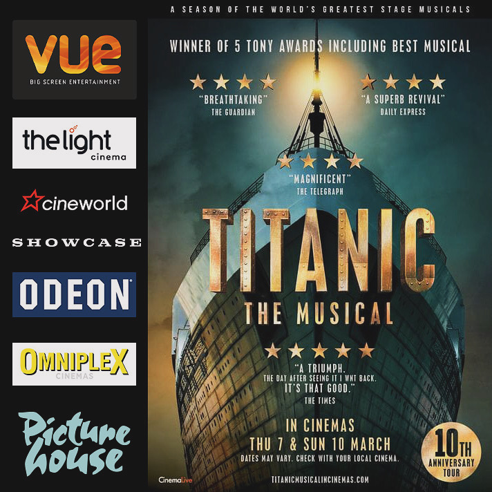 Titanic opens tomorrow in UK cinemas. You can find your nearest showing here, titanicmusicalincinemas.com