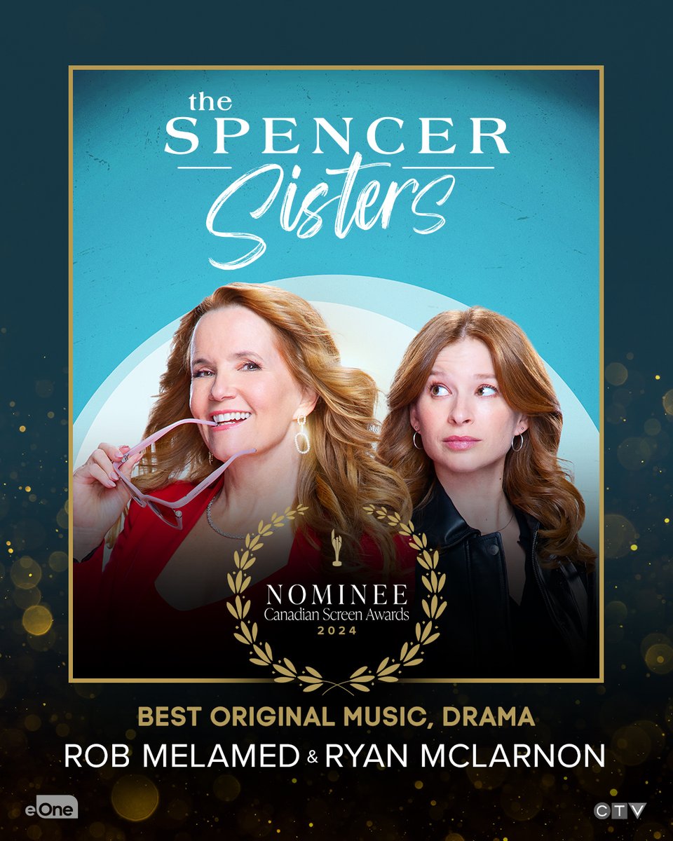 #TheSpencerSisters is nominated for Best Original Music, Drama. Congratulations to Rob Melamed & Ryan McLarnon! #CdnScreenAwards