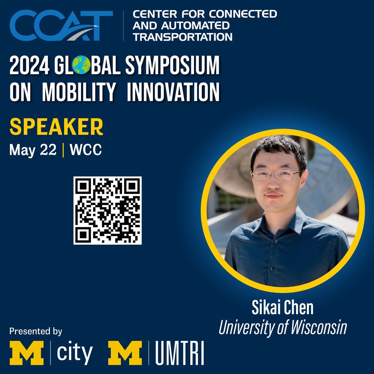 We are pleased to welcome Professor Sikai Chen from <a href="/UWMadEngr/">UW-Madison College of Engineering</a> to the 2024 CCAT Global Symposium on Mobility Innovation presented by <a href="/UMichMcity/">Mcity</a> and <a href="/UMTRI/">UMTRI</a>! The team will discuss #vulnerableRoadUser safety.

Register: myumi.ch/lx72G
#ccatSymposium
