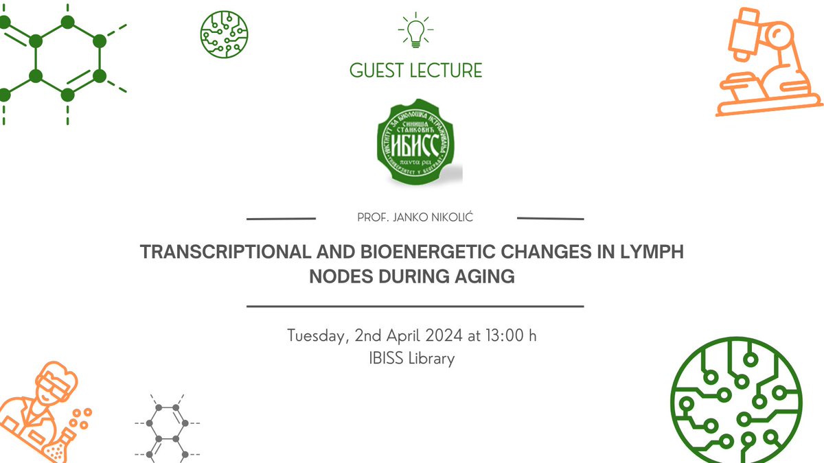 Professor Janko Nikolić, @UAZMedTucson will give a lecture: Transcriptional and bioenergetic changes in lymph nodes during aging. Tuesday 02.04.2024. at 13h, Library @IbissBg