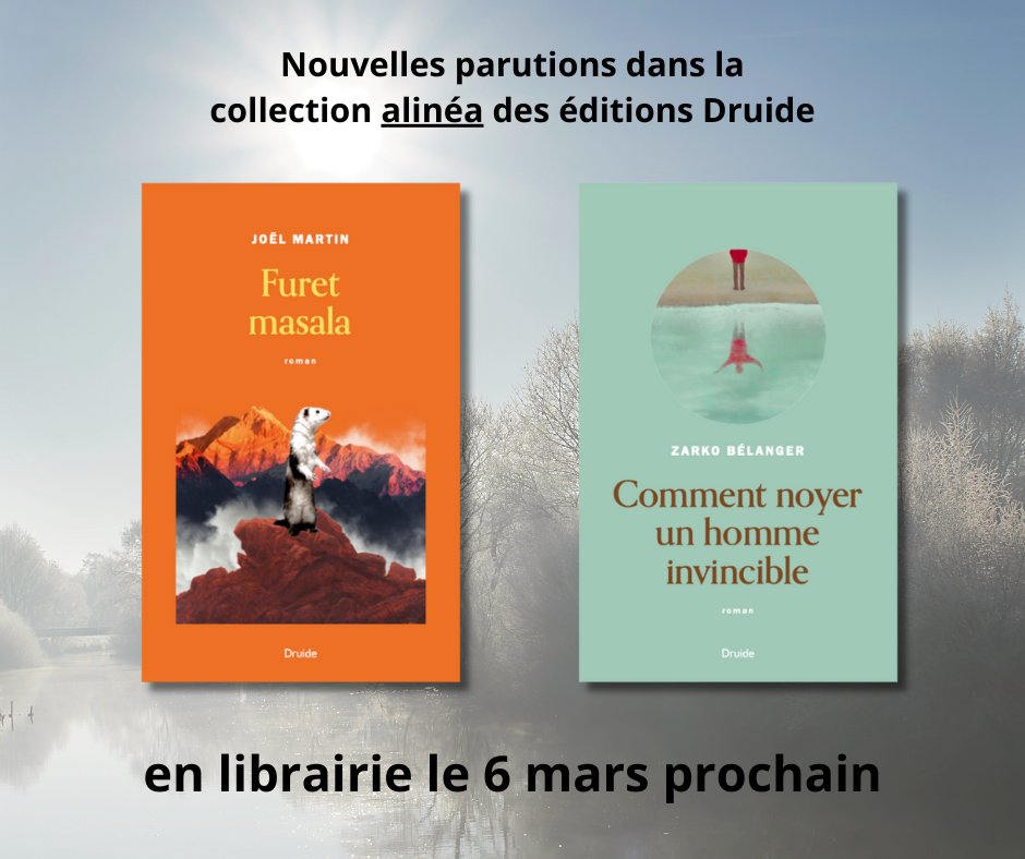 Ces deux romans de la collection Alinéa des Éditions Druide arrivent en librairie aujourd'hui!!!