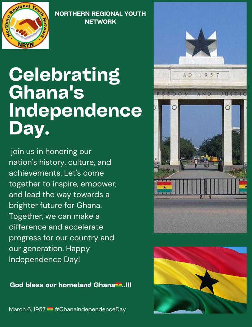 Happy 67th Independence Day, Ghana! 🇬🇭 Let's celebrate our nation's rich history, diversity, and progress. Together, let's continue to strive for unity, peace, and prosperity. 
#GhanaAt67 #IndependenceDay #NorthernYouthNetwork #NRYN