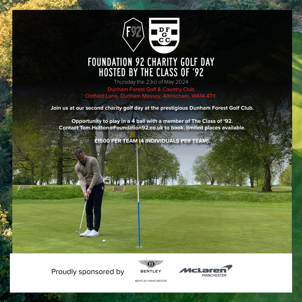 Foundation 92 (@foundation92) on Twitter photo Foundation 92 is hosting a second Charity Golf Day event, at <a href="/DunhamForestGC/">Dunham Forest Golf</a>!
Sponsored by Bentley Manchester & McLaren Manchester, join us for what will be another fantastic day!
Read more here: foundation92.co.uk/news/foundatio…
Contact Tom.Hutton@Foundation92.co.uk to book your Foundation 92 is hosting a second Charity Golf Day event, at <a href="/DunhamForestGC/">Dunham Forest Golf</a>!
Sponsored by Bentley Manchester & McLaren Manchester, join us for what will be another fantastic day!
Read more here: foundation92.co.uk/news/foundatio…
Contact Tom.Hutton@Foundation92.co.uk to book your