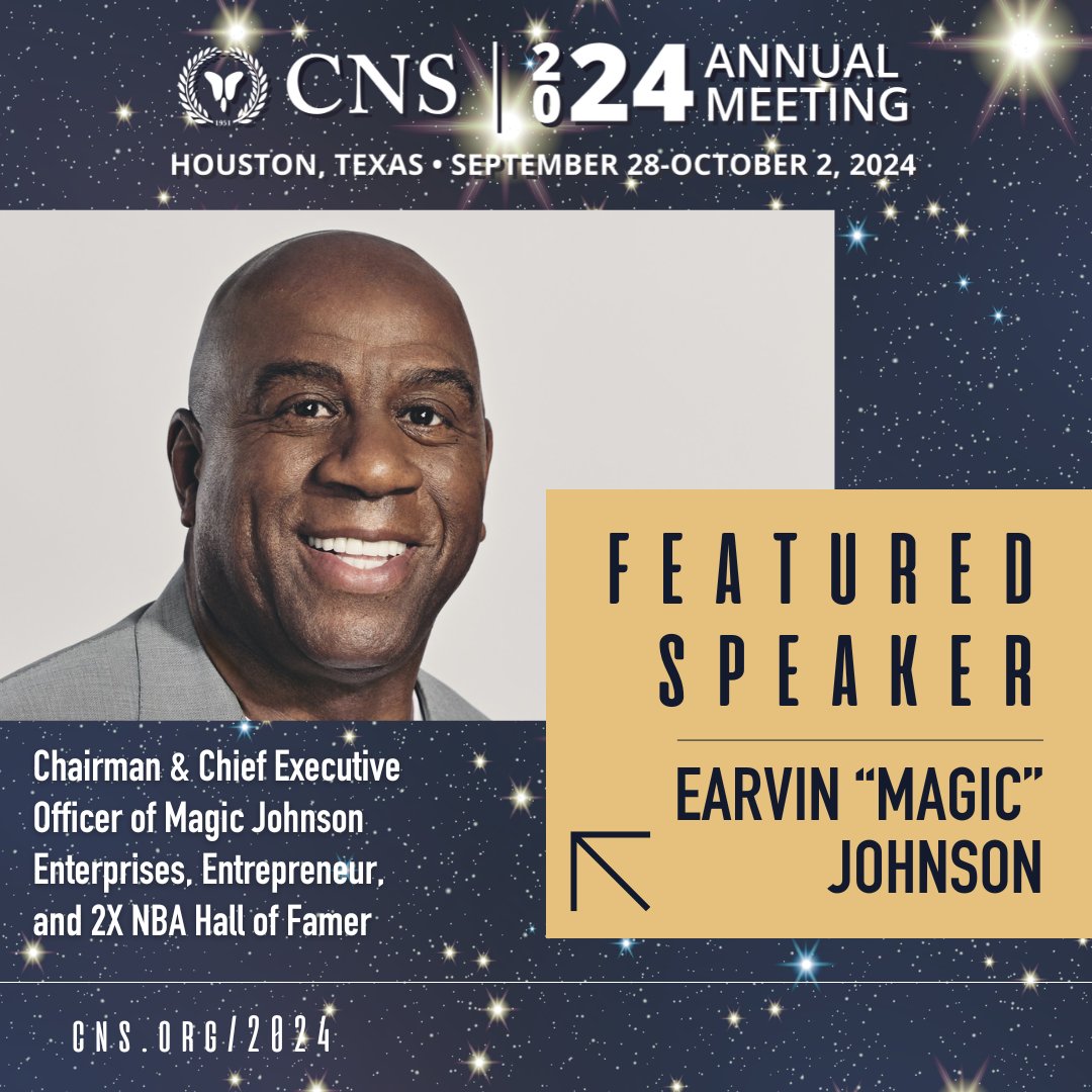 Don't miss #2024CNS in Houston, TX, September 28-October 2! Get to know one of our featured speakers, Earvin “Magic” Johnson, Chairman & Chief Executive Officer of Magic Johnson Enterprises, Entrepreneur, and 2X NBA Hall of Famer. He will speak at a GSS: cns.org/2024