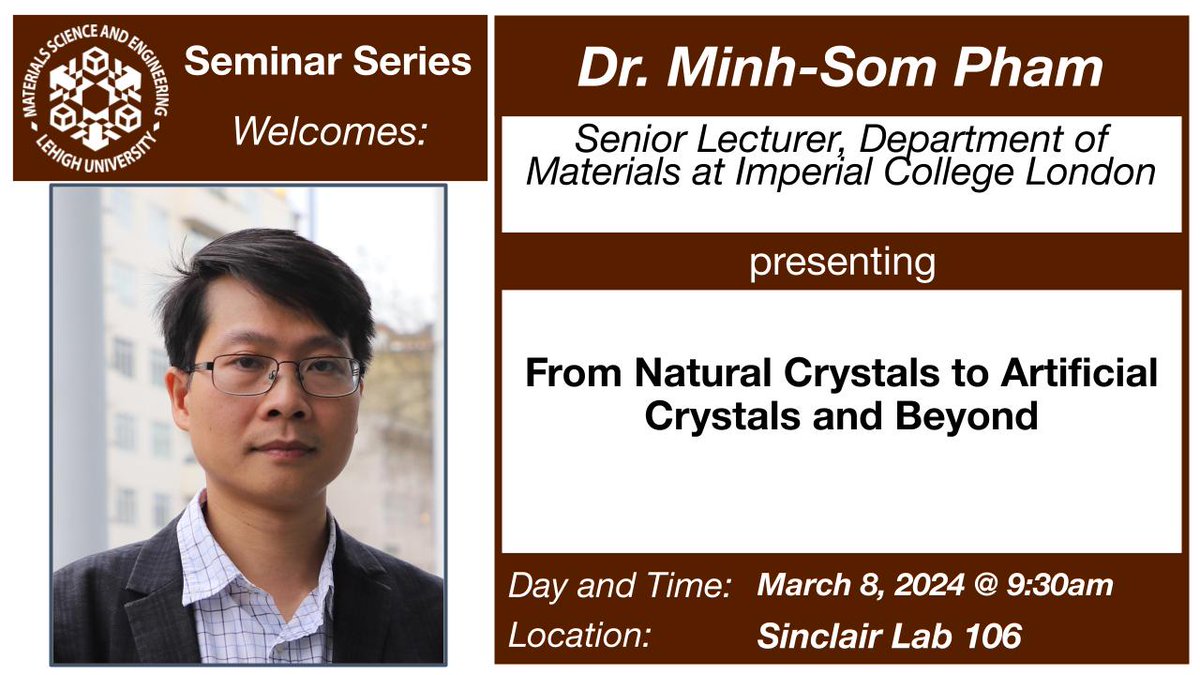 The MSE Dept. will host Dr. Minh-Som Pham from Imperial College London for a seminar titled 'From Natural Crystals to Artificial Crystals and Beyond' on Friday, 3/8 at 9:30am in Sinclair Lab 106. Seminars are open to the public, so feel free to join us on Friday morning!