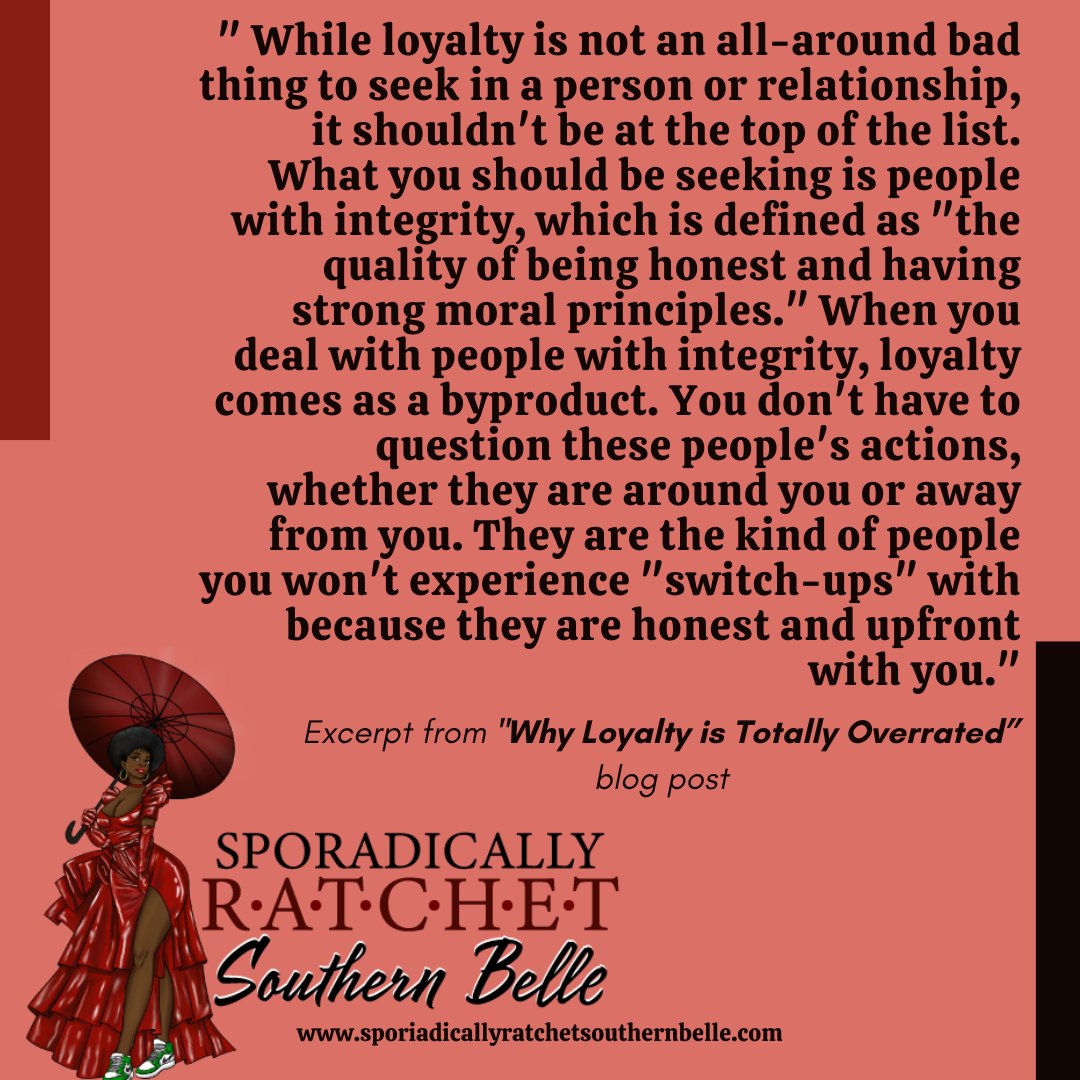 Read more at sporadicallyratchetsouthernbelle.com ✨️ ❤️ 

#loyalty #integrity #blogexcerpt #writingcommunity #writer #blogging