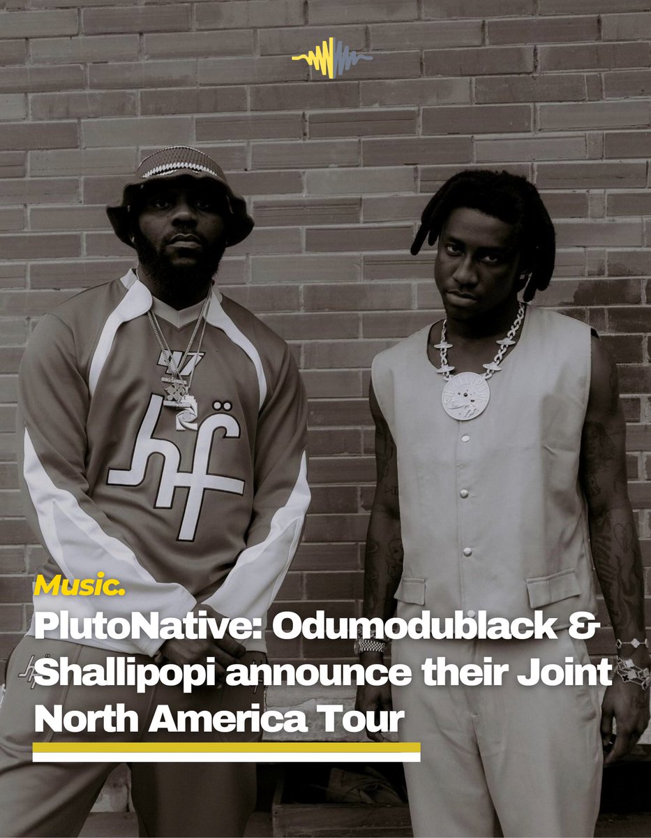wavyvrse's tweet photo. @Odumodublvck_ and @plutomaniapopi hit the road in April for their North America tour! 🚀🎤 
#wavyng #musicnews #WeAreStorytellers https://t.co/zScKr3dFAR