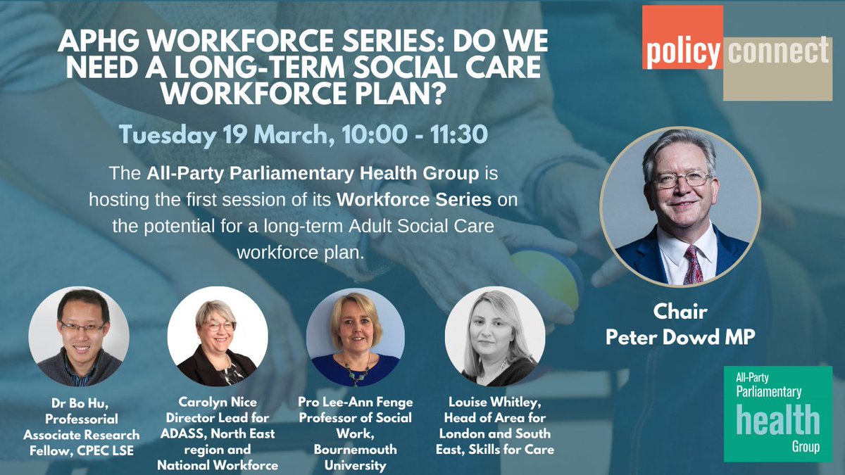 📢 Upcoming event: APHG Workforce Series: Do we need a long-term social care workforce plan? Chaired by @Peter_Dowd 📅19 March, 10 - 11:30 AM To register for this event or for further information email lavanya.rangarajan@policyconnect.org.uk