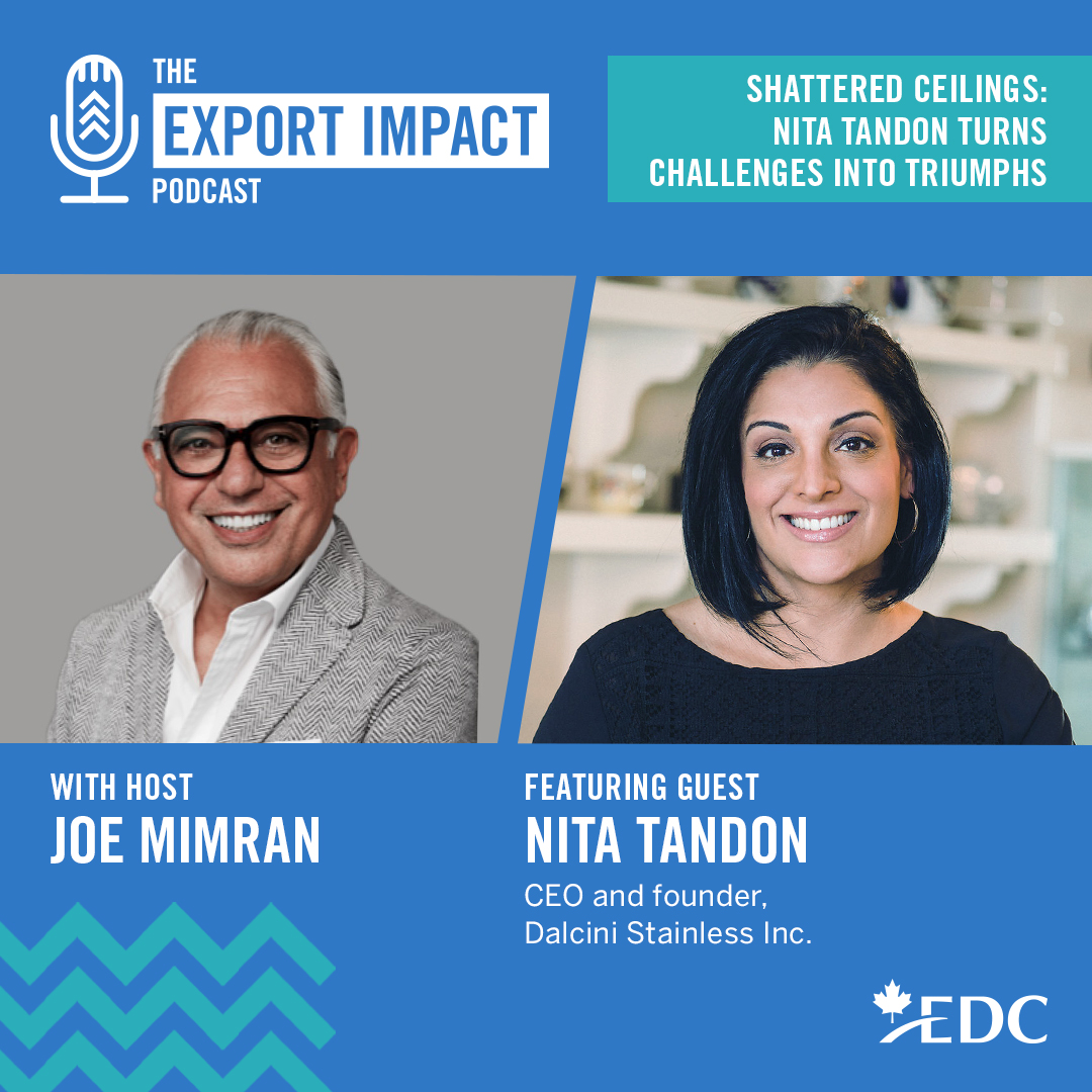 Ready to break glass ceilings of your own? Tune in to this inspiring episode with Nita Tandon, CEO and founder of Dalcini Stainless. 

#Canada #Export #Podcast  

➡️ go.edc.ca/exp-imp-pod_tw