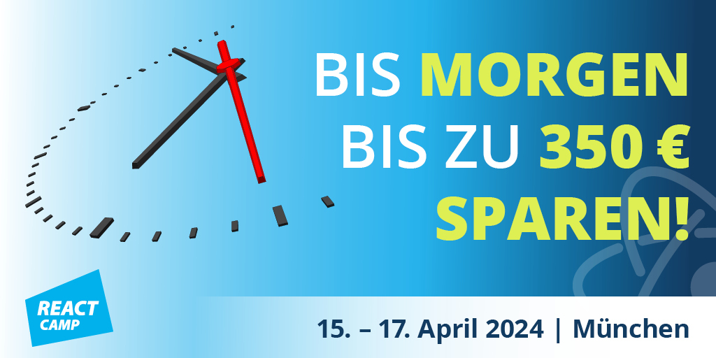 camp_react's tweet image. Now you have to #REACT quickly! 🫵
Nur noch heute anmelden und bis zu 350 € auf dein Ticket sparen! 🤑
Direkt zum Ticket: entwickler.de/react-camp/