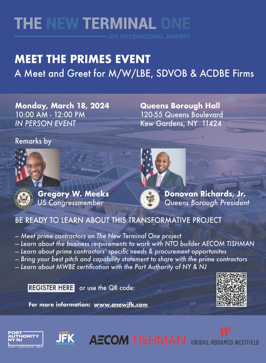 Join us on March 18 at Queens Borough Hall for our Meet the Primes event featuring US Congressman Gregory Meeks and Queens Borough President Donovan Richards. Learn about opportunities at The New Terminal One at JFK. Don't miss out! #JFK   #NewTerminalOne #MeetThePrimes
