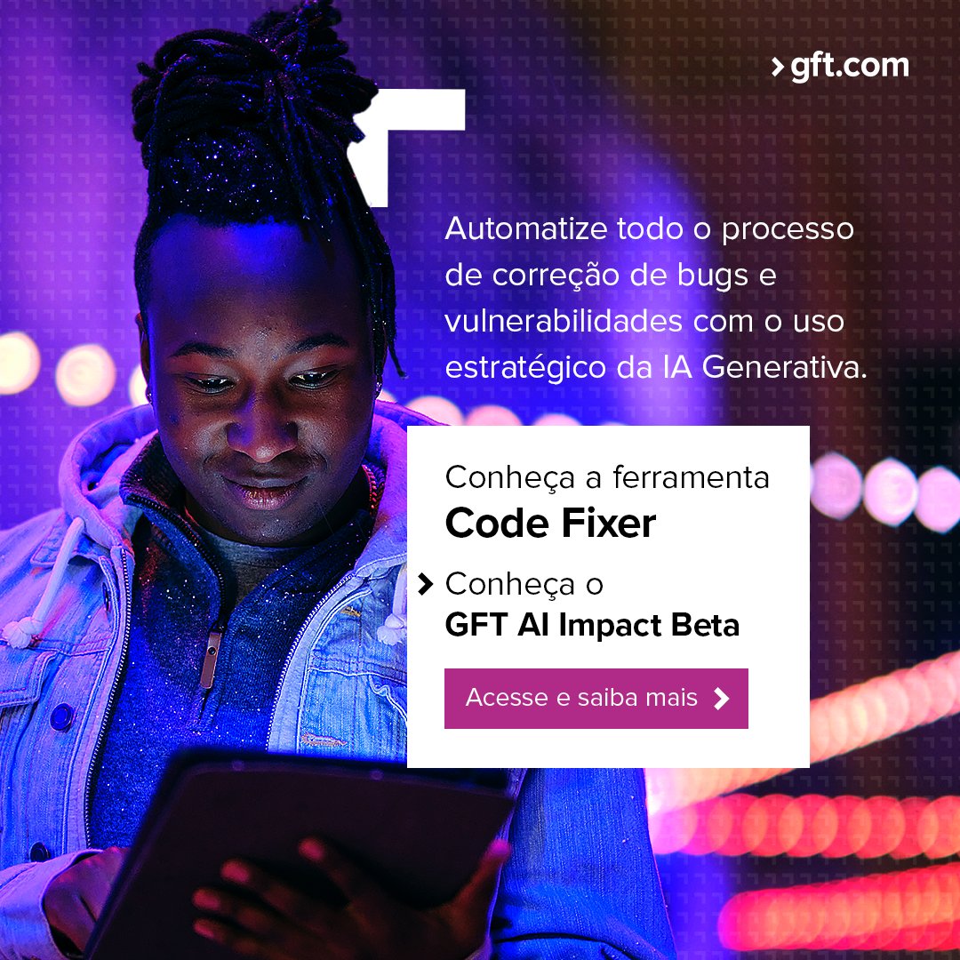 gft_br's tweet image. Experimente o #CodeFixer do #GFTAiImpactBeta e automatize a correção de bugs e vulnerabilidades com a #IAGenerativa. Reduza significativamente o tempo de reparo. Saiba mais: tinyurl.com/zjym79c3
#GFTBrasil #InteligenciaArtificial #GenAI #GFTAiImpactBeta