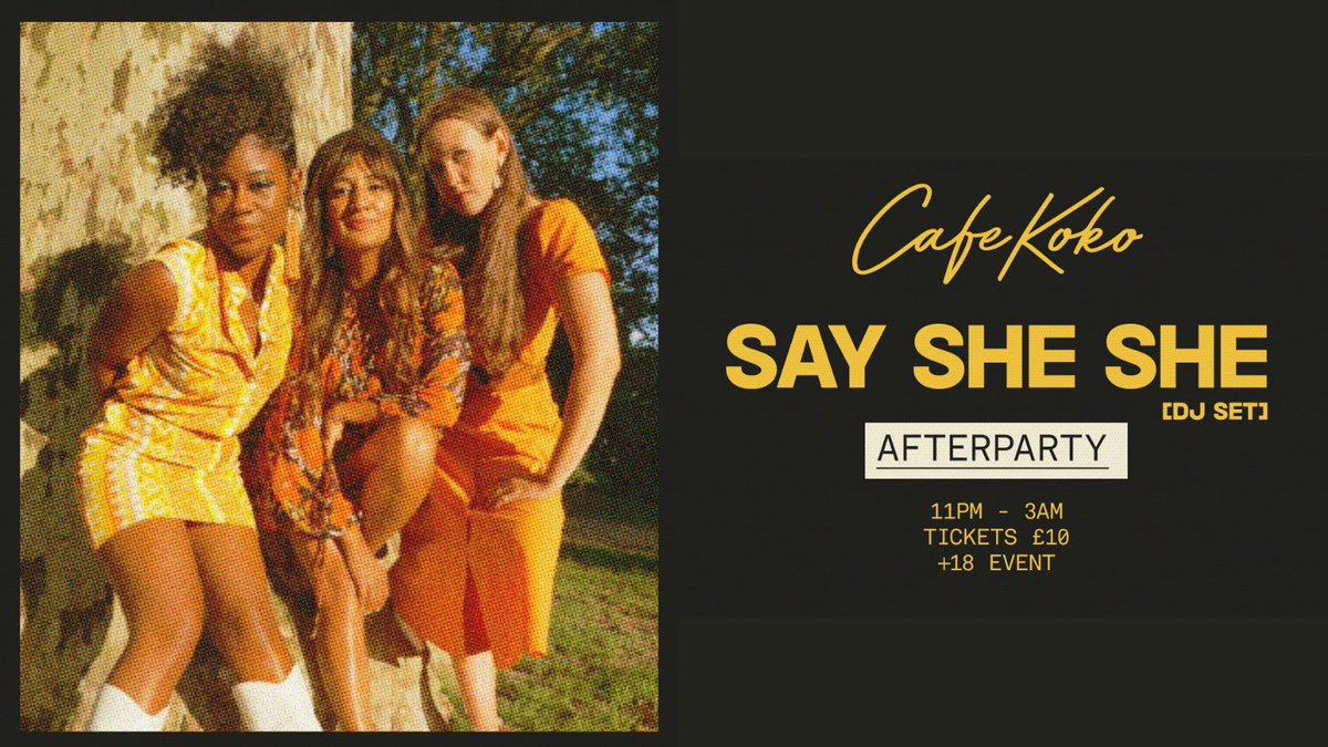 JUST ANNOUNCED‼️@SaySheShe follow their SOLD-OUT #KOKO theatre performance with an afterparty DJ set at #CafeKOKO on Thurs, 7th March! Tix here: events.cafe-koko.co.uk/SaySheShe #Saysheshe #KOKOLondon #CafeKOKOcamden