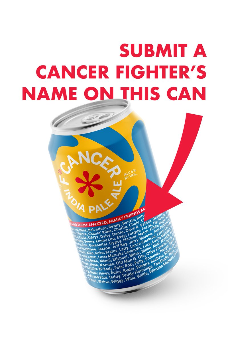 Submit a cancer fighter’s name to appear on this year’s cans! Details on our website, silvermoonbrewing.com/f-cancer. Proceeds benefit our 22 nonprofit partners around the country.