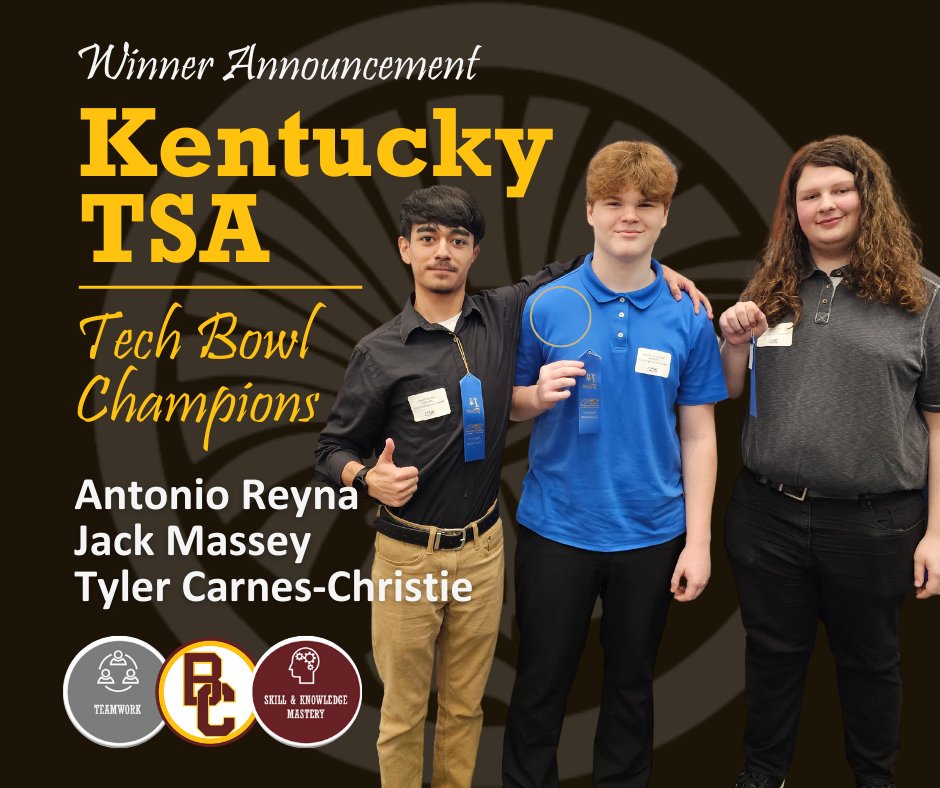 So proud of Antonio, Jack, and Tyler!  They won the Kentucky Technology Student Association Tech Bowl!  Now that's some serious teamwork and knowledge!  
#WeareBC  #WhereOpportunityCreatesSuccess