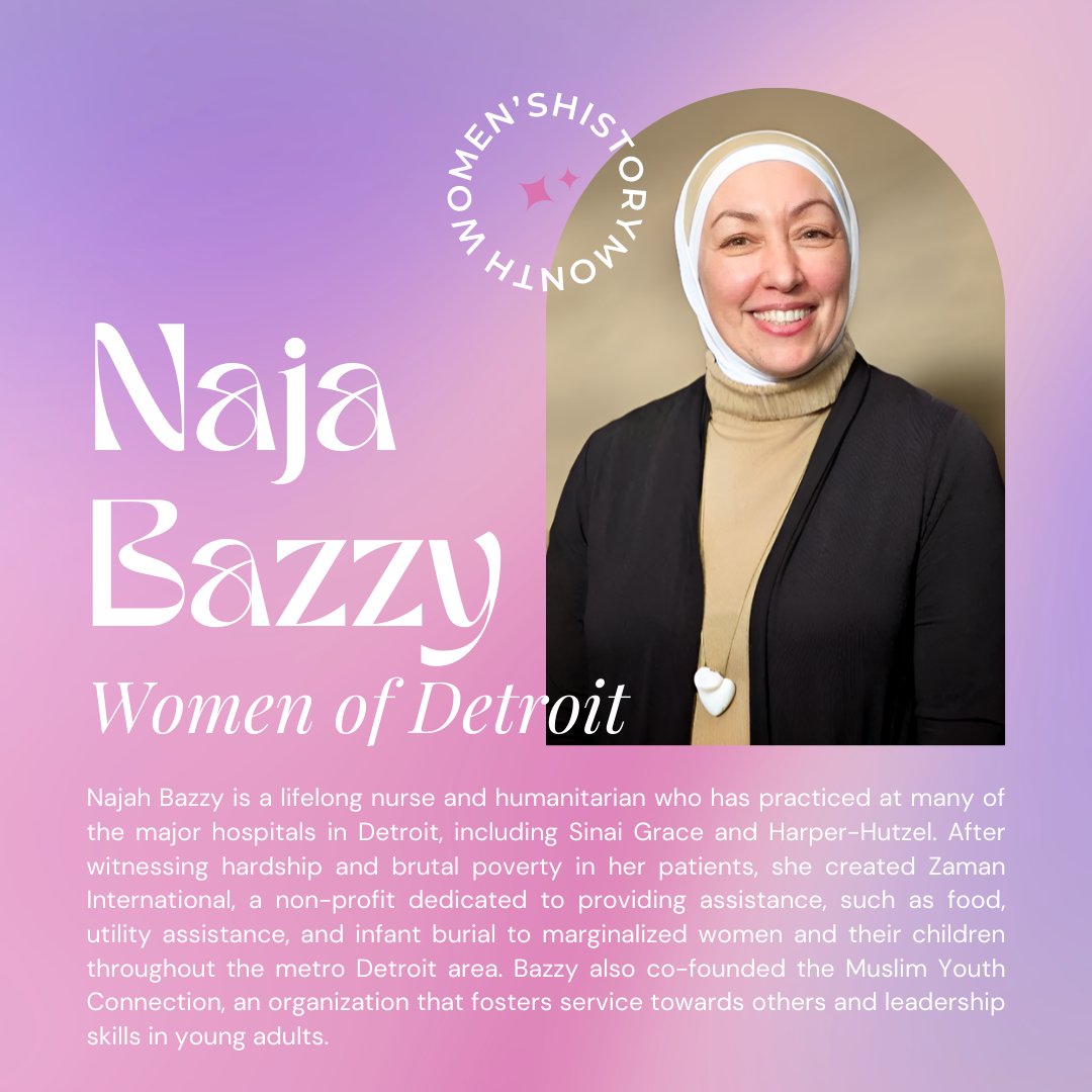 💗 In honor of Women's History Month, we will be highlighting influental women of Detroit each week of March. 🌟 This week we shine the spotlight on Naja Bazzy, a lifelong nurse and humanitarian!