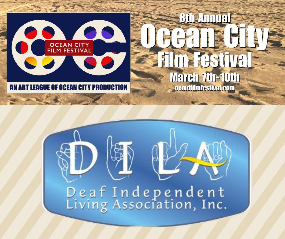 Thank you to the Deaf Independent Living Association for sponsoring our interpreter for the Ocean City Film Festival!
