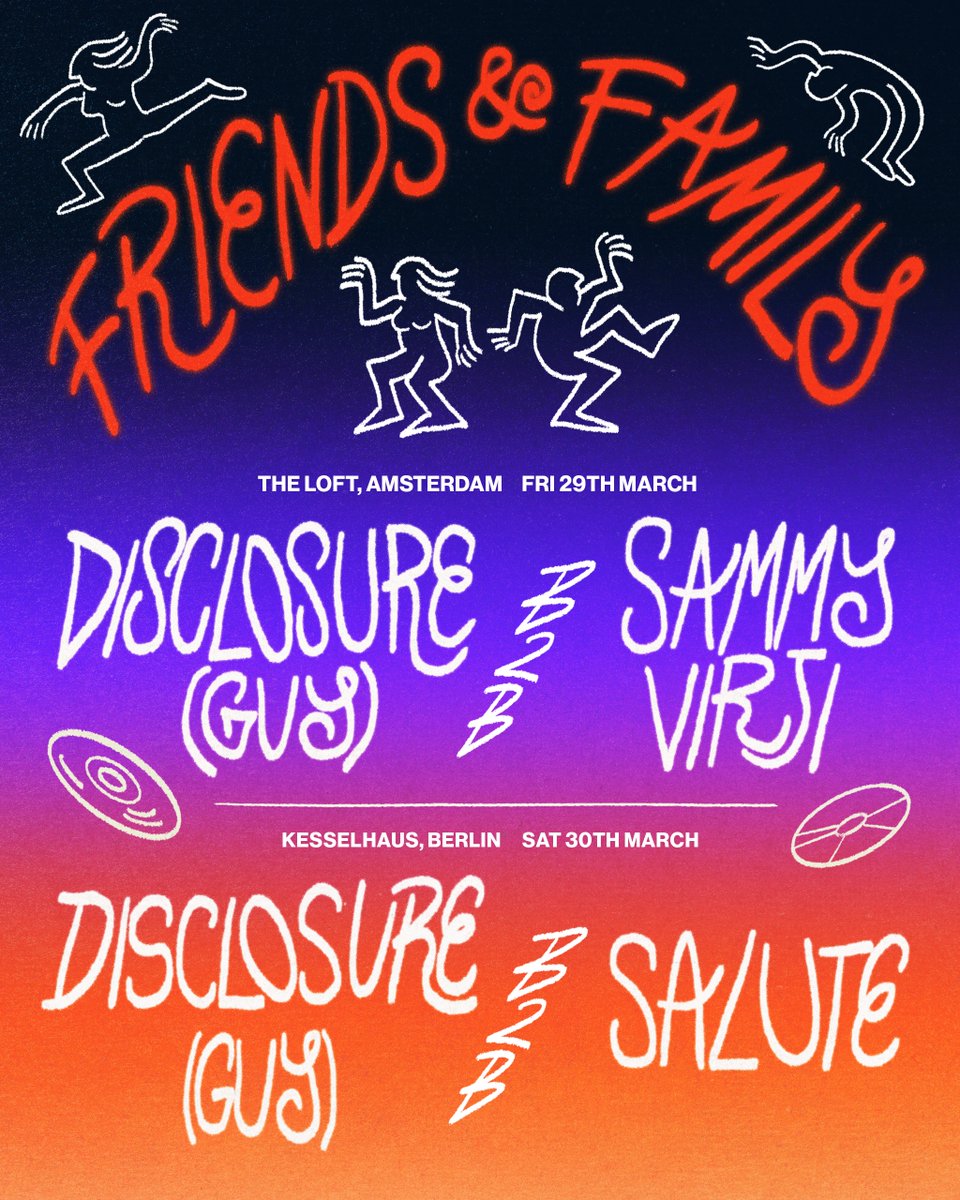 Friends & Family 2 - Amsterdam B2B @sammy_virji 🇳🇱 Friends & Family 3 - Berlin B2B @saluteAUT 🇩🇪 Sign up via the link below for pre-sale access now. General sale Tuesday March 5th at 12pm CET. laylo.com/disclosure/fri…