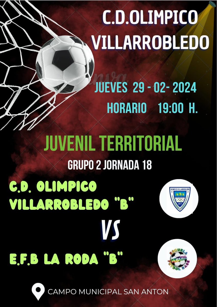 📢PARTIDO JUVENILES📢 🏆JUVENIL TERRITORIAL Jornada 18 🗓Jueves 2 Febrero 2024 ⏰19:00 h ⚽OLIMPICO VDO. “B” 🆚 ⚽EFB LA RODA “B” 🏟CAMPO MUNICIPAL SAN ANTON