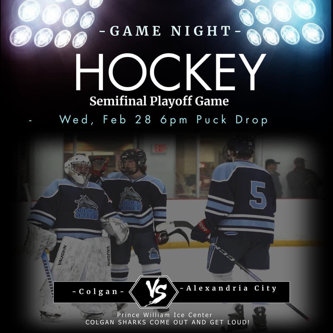It’s time to get up and show up at the semifinal game where Colgan takes on Alexandria City…winner goes to the Championship Game on Friday night!  Let’s go Colgan Sharks!