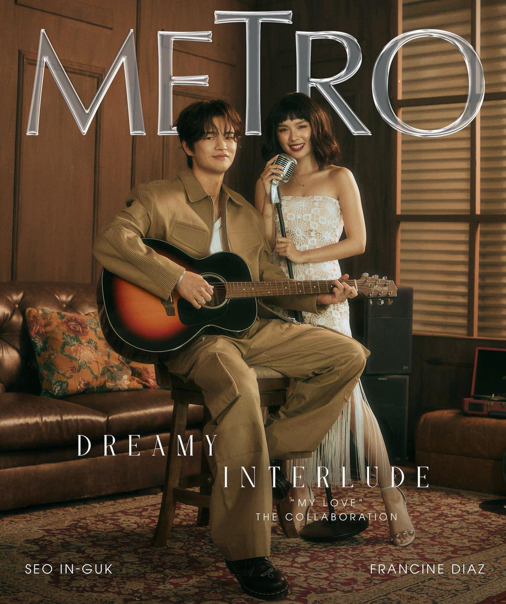 My love🫰

#FrancineDiaz | #SeoInGuk 
#MetroLovesSeoInGukxFrancine