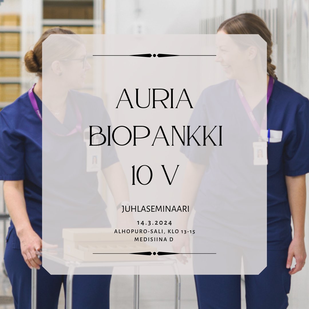 Auria Biopankin 10 vuotta juhlaseminaarin 14.3.2024 ohjelma ja ilmoittaumisohjeet on julkaistu ja ne löytyvät Aurian kotisivuilta
auria.fi/10-vuotta/
Ilmoittautuminen päättyy 7.3.2024.
Tervetuloa kaikki biopankkitoiminnasta ja tutkimuksesta kiinnostuneet!