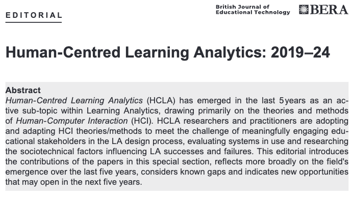 Human-Centred Learning Analytics: 2019-2024 • BJET special section editorial now live + open access🔓  bera-journals.onlinelibrary.wiley.com/doi/epdf/10.11…

Marking 5 yrs of HCLA, co-edited by CIC's <a href="/sbuckshum/">Simon Buckingham Shum</a>, alumnus <a href="/RobertoResearch/">Roberto Martinez-Maldonado</a>, <a href="/yandim/">Yannis Dimitriadis</a> + @pati_santos_r