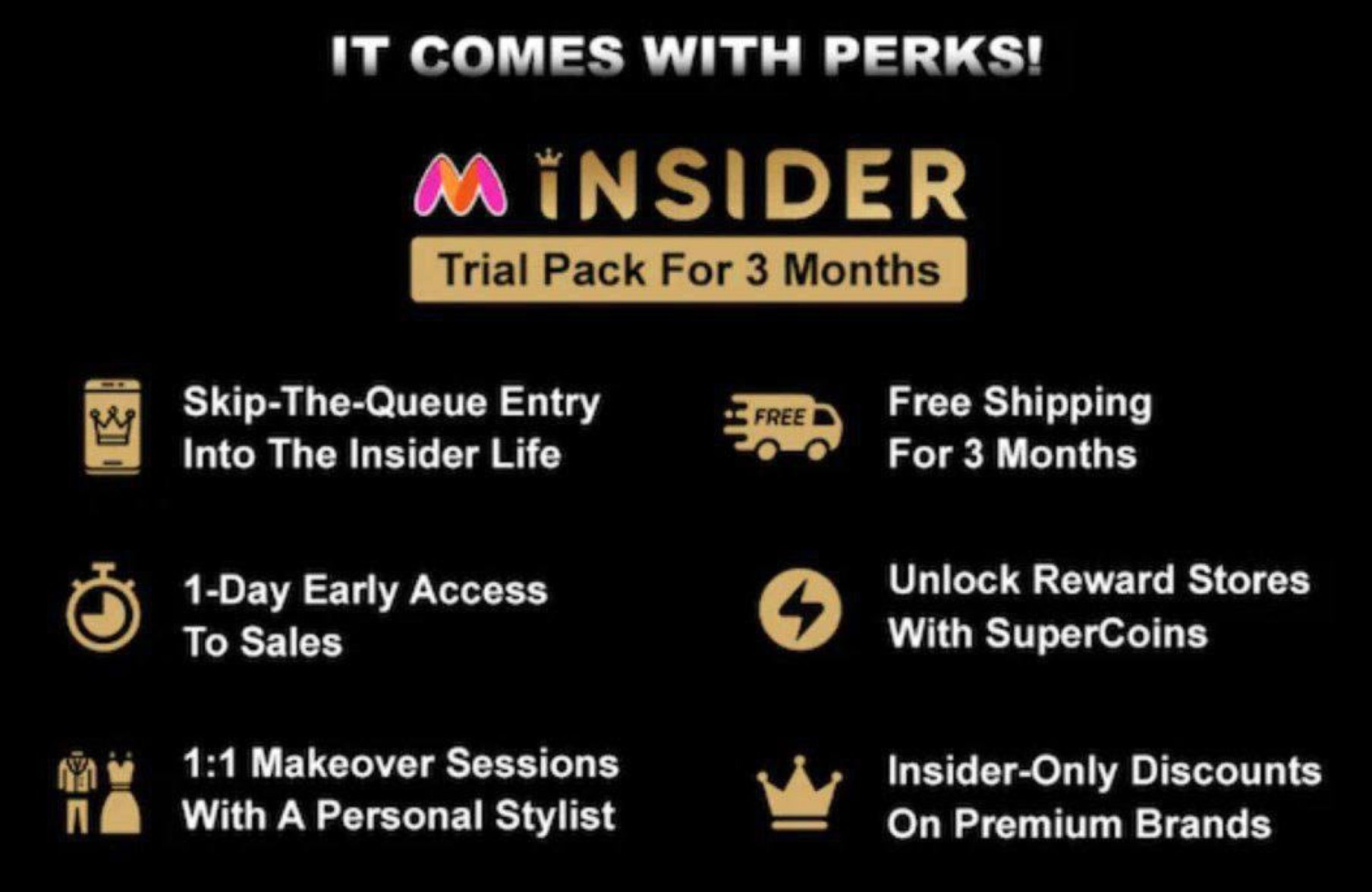 Best Deals in INDIA on X: "Myntra Insider: 🎁 FREE for 3 months Simply verify with your Student ID Benefits include: - Free shipping for 3 months - 1-day early access to