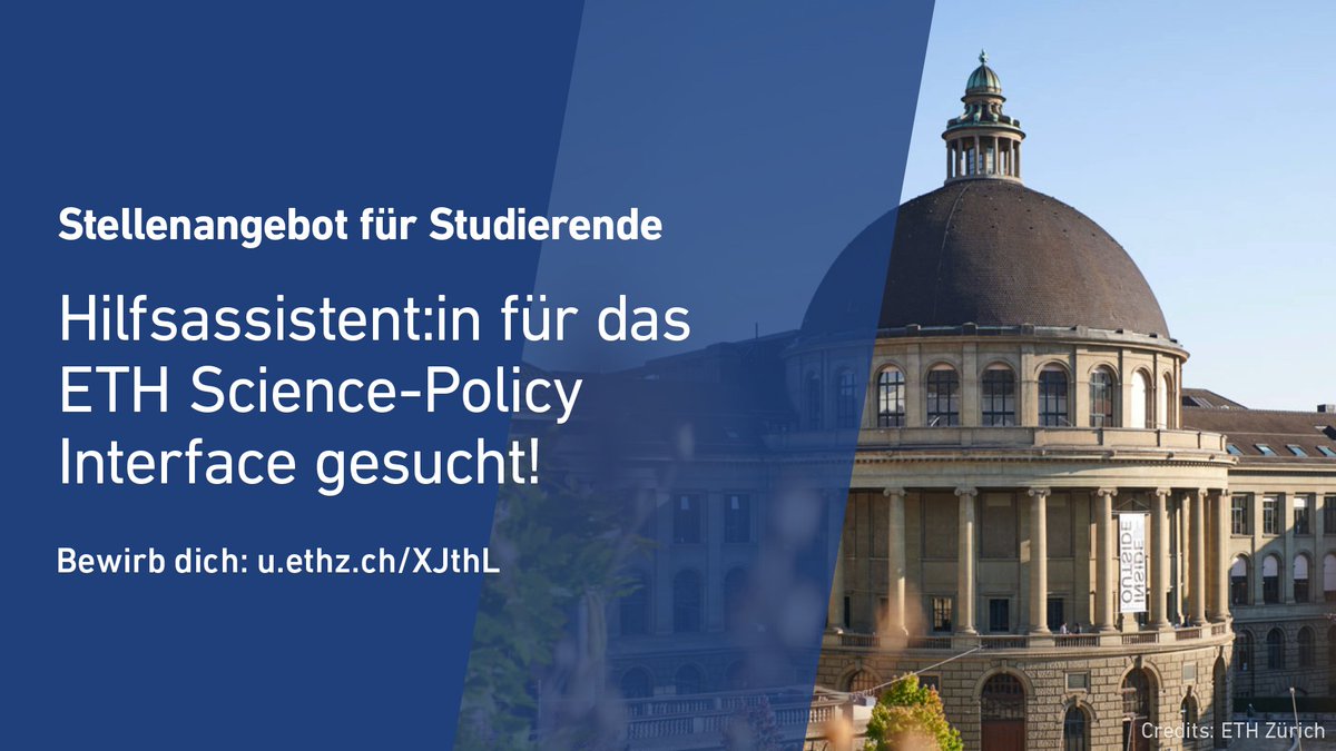📢 Du suchst nach einer spannenden #Arbeit neben deinem Studium? Das Science-Policy Interface der ETH Zürich sucht eine/n Hilfsassistent:in zur Unterstützung ihrer Projekte an der Schnittstelle #Wissenschaft & #Politik: u.ethz.ch/XJthL