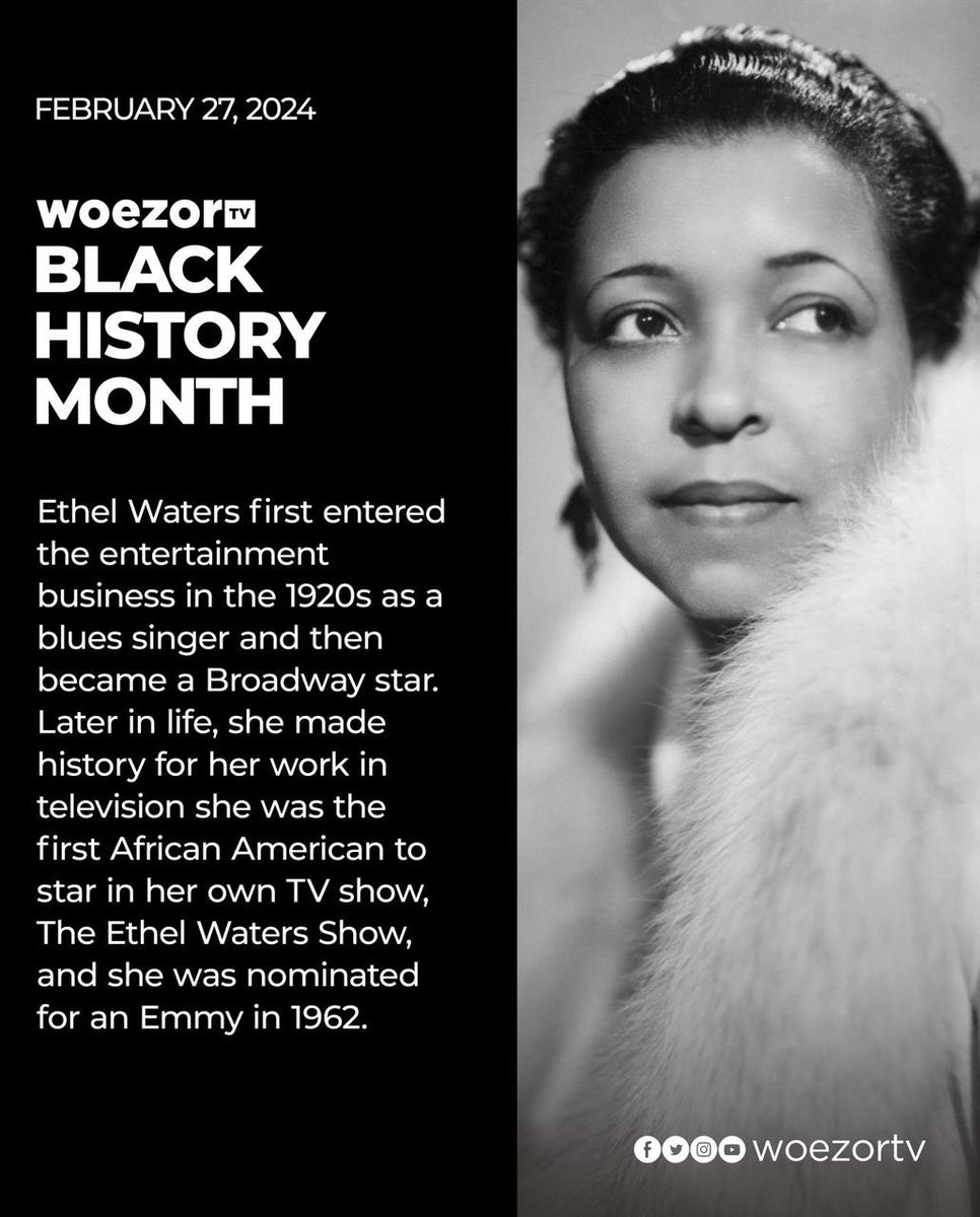 #blackhistorymonth Ethel Waters is an American Singer and Actress #Woezortv2years