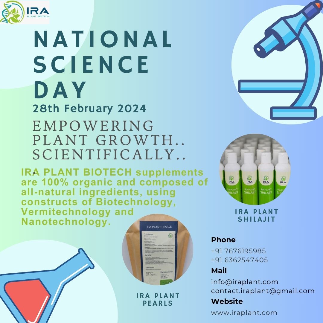 National science day
28th Feb
Empowering plant growth...
Scientifically....
Contact:63625 47405, 76761 95985
#NationalScienceDay 
#ecoplantsupplement
#naturalplantcare 
#organicplantsupplements
#organicgardening 
#greenthumbsup
#gardengoals
#organicfarming 
#plantsmakepeoplehappy