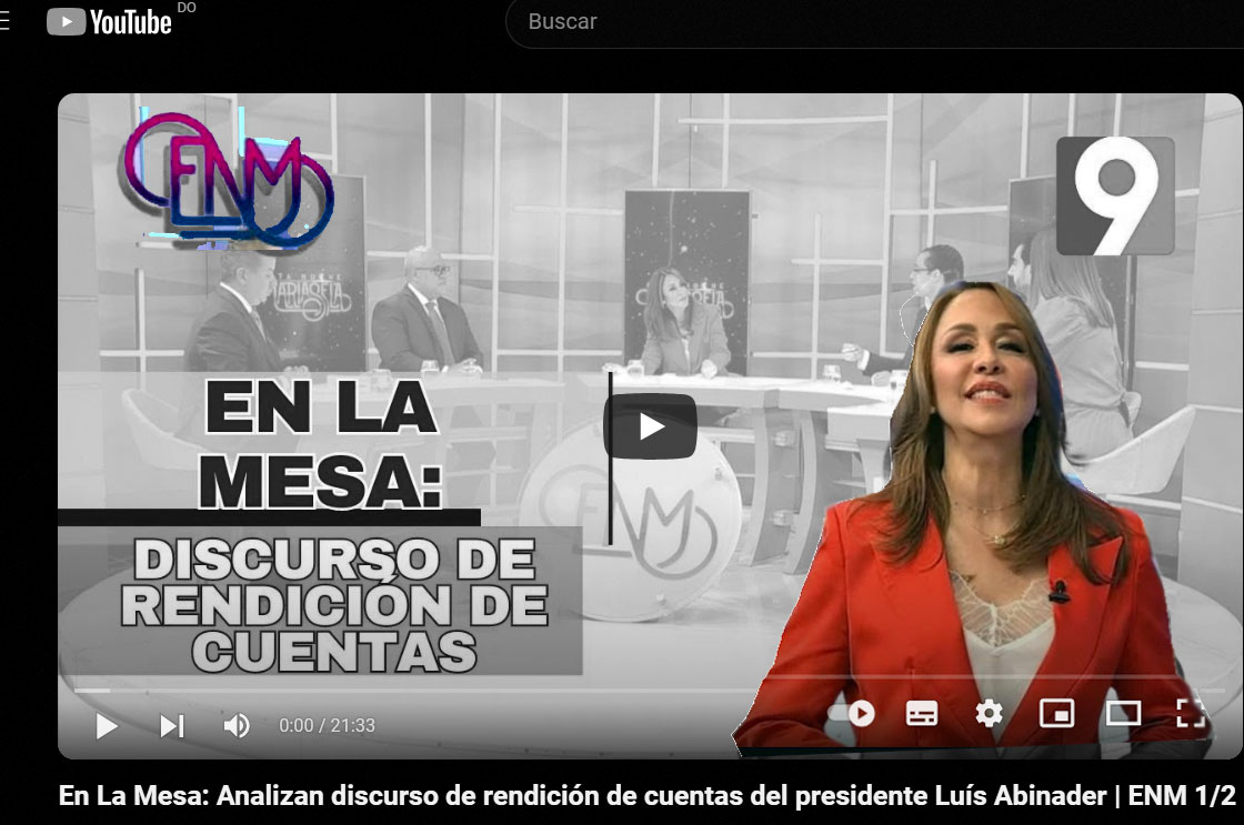 En La Mesa: Analizan discurso de rendición de cuentas del presidente Luís Abinader | ENM 1/2