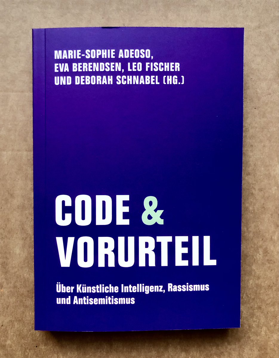 Jetzt überall lieferbar: „Code & Vorurteil. Über Künstliche Intelligenz, Rassismus und Antisemitismus“, hg.v. Marie-Sophie Adeoso, Eva Berendsen, Leo Fischer und Deborah Schnabel (Edition @BS_AnneFrank). Inhaltsverzeichnis: verbrecherverlag.de/shop/code-voru… #verbrecherei #codeundvorurteil