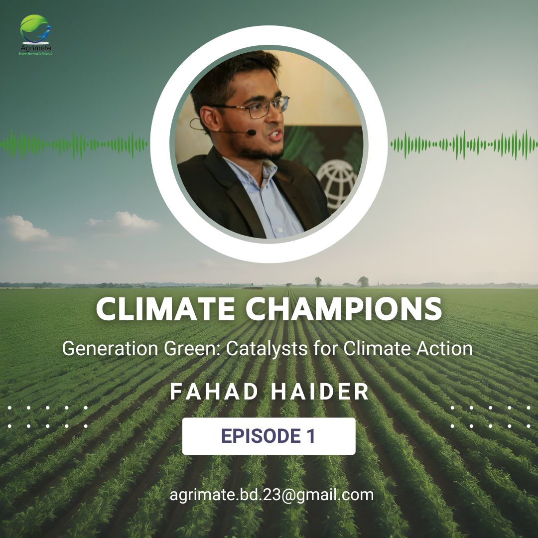 🌎Get ready for the debut episode of the Agrimate presents Climate Championship Podcast!  
Join us this weekend for our inaugural episode, "Generation Green: Catalyst for Climate Action," featuring guest speaker Fahad Haider! #ClimateChampions #RenewableEnergy #YouthEmpowerment