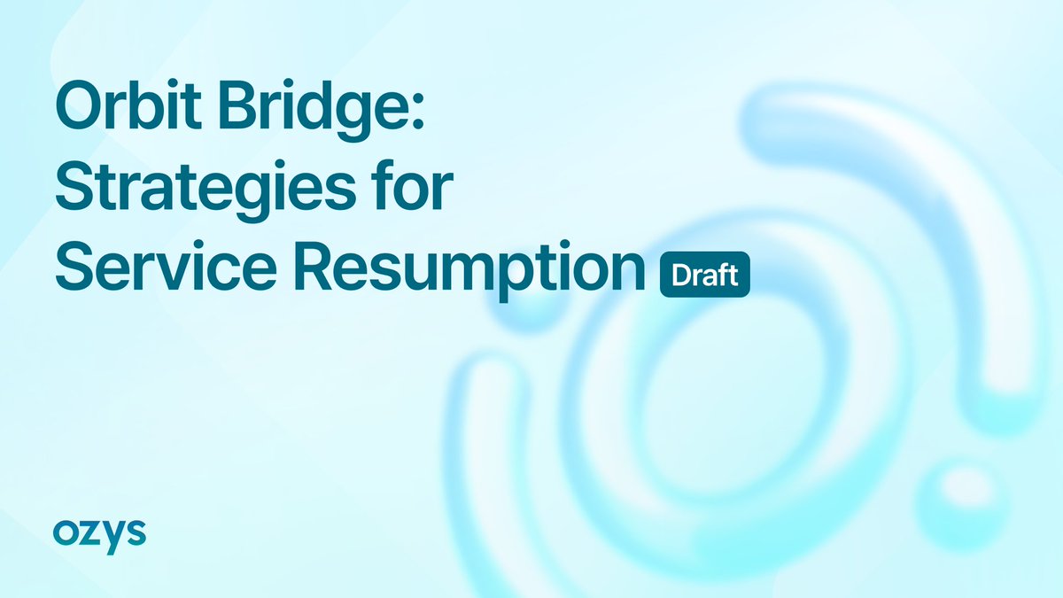 Orbit Bridge: Strategies for Service Resumption(Draft)

Please access the full content below:
▶ EN: url.kr/e4ga26
▶ KR: url.kr/s173io