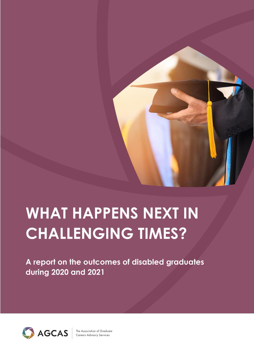 📢 NEW RESEARCH FROM @AGCAS What Happens Next in Challenging Times? A report on the outcomes of #disabled #graduates during 2020 and 2021 Thanks to report author Claire Toogood, the @AGCAS Disability Task Group and @ShawTrust Read: agcas.org.uk/Latest/new-res…