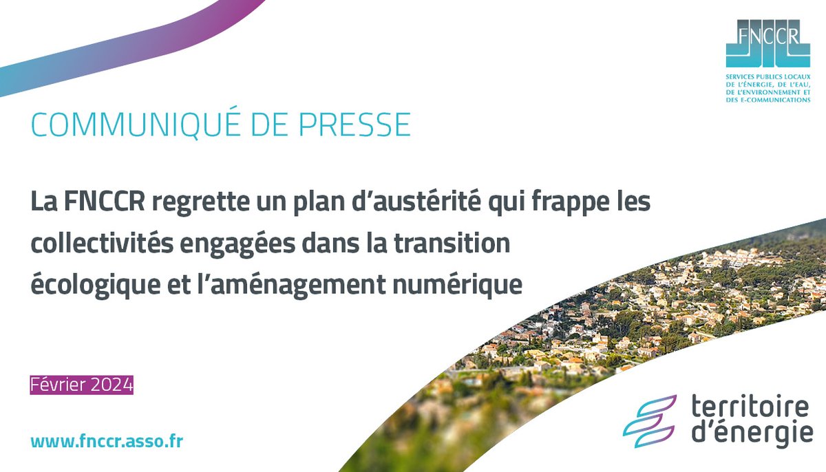 [Communiqué 🗞 ]
La FNCCR regrette un plan d’austérité 📉 qui frappe les collectivités engagées dans la transition écologique 🌿et l’aménagement numérique🛜

Le Fonds vert et le Plan France très haut débit sont les victimes d’un récent décret du gouvernement à rebours des