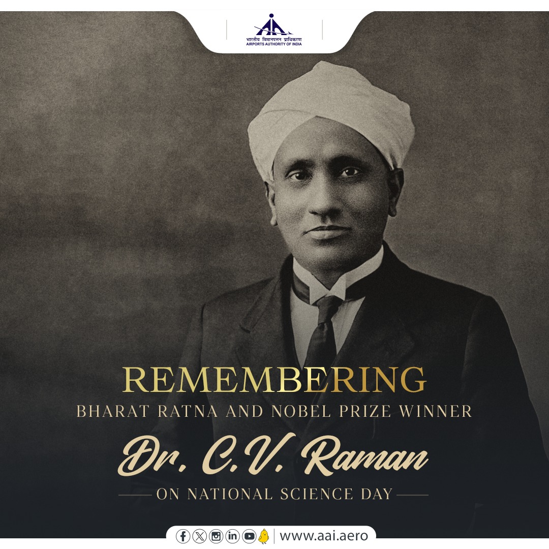 National Science Day is celebrated in India on February 28 each year to mark the discovery of the Raman effect by Indian physicist Sir C. V. Raman on 28 February 1928. #NationalScienceDay2024 @AAI_Official @aaiRedNR